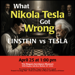 Spring Lecture Series - What Nikola Tesla Got Wrong. Einstein Vs Tesla.